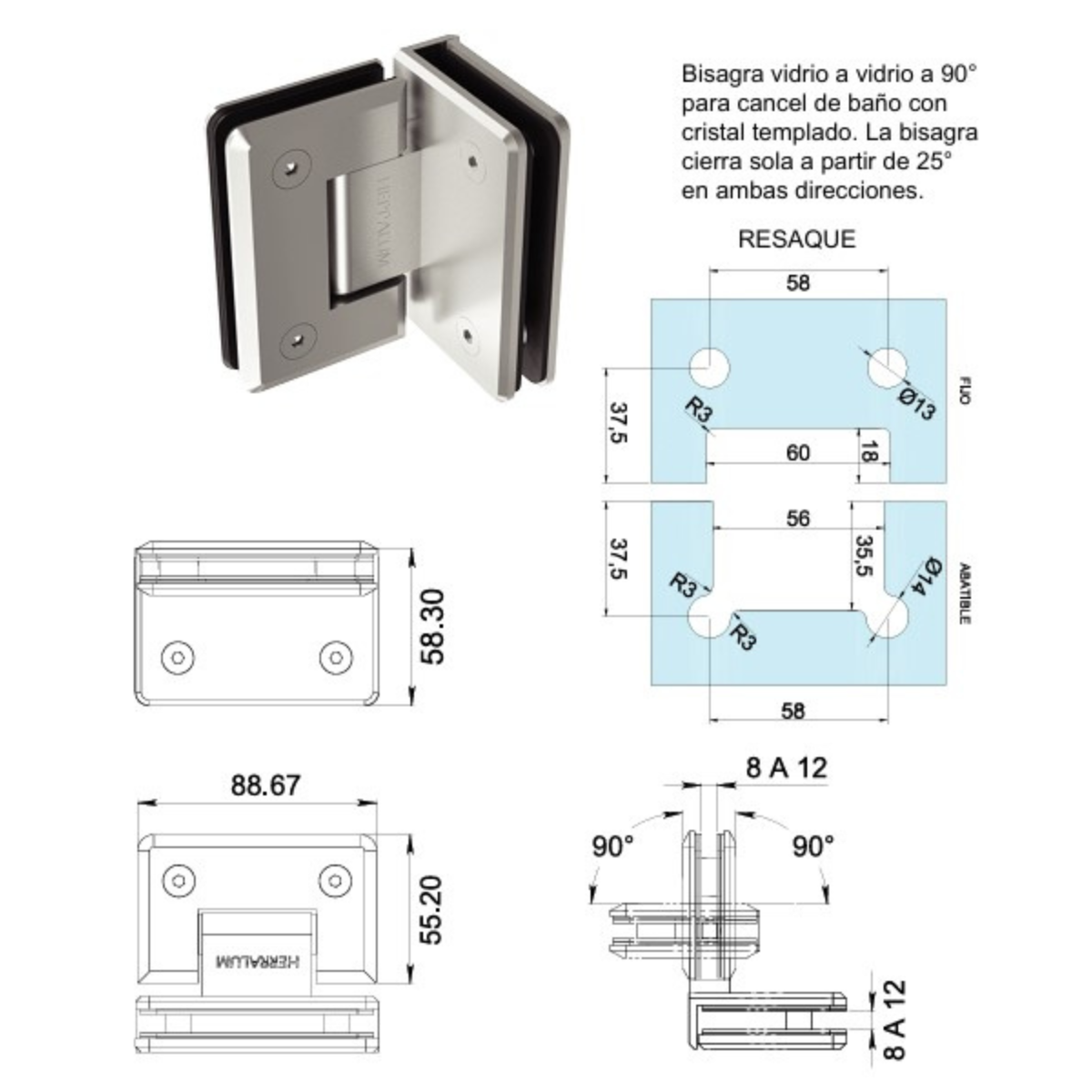 Bisagra VIdrio a VIdrio a 90° Acero Inoxidable Herralum