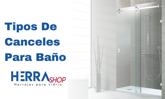 Tipos De Canceles Para Baño Herralum
