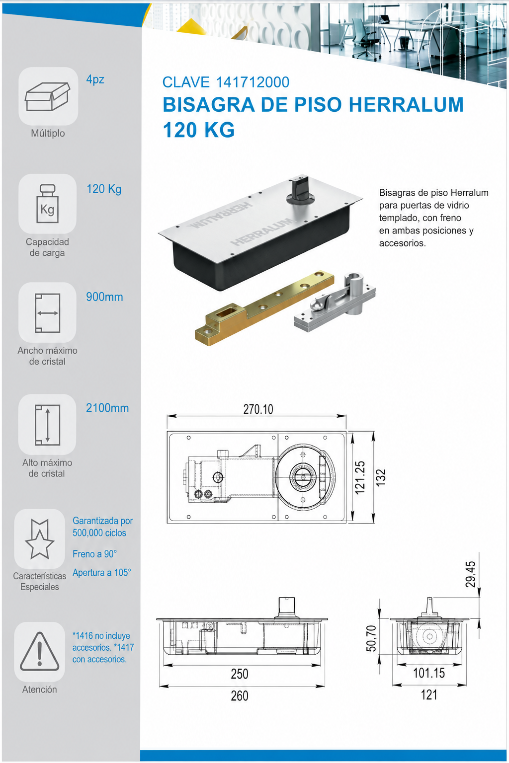 Bisagra Hidráulica de piso Herralum hasta 120kg para puertas de Vidrio Templado, Herrería, Madera, Aluminio SKU 141712000