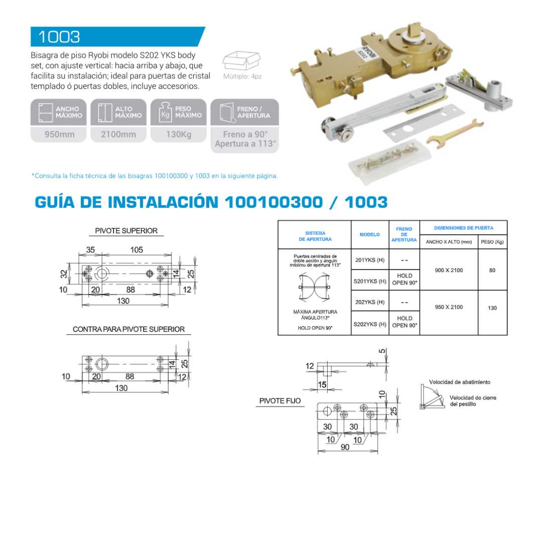 Bisagra Hidráulica De Piso S202 YKS Para Puerta hasta 130kg SKU 1003 Ryobi RYOBI 100300000